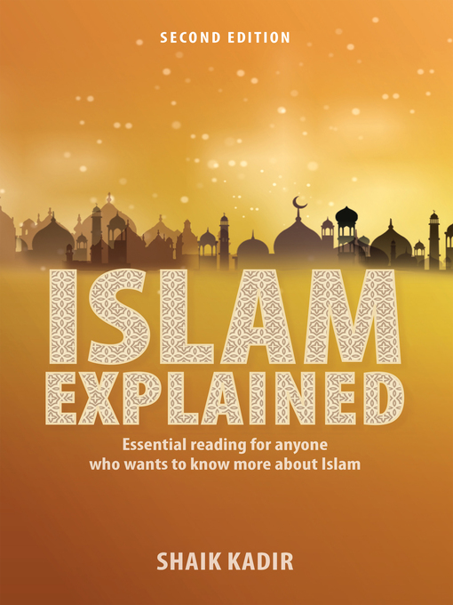 Title details for Islam Explained by Shaik Kadir - Available